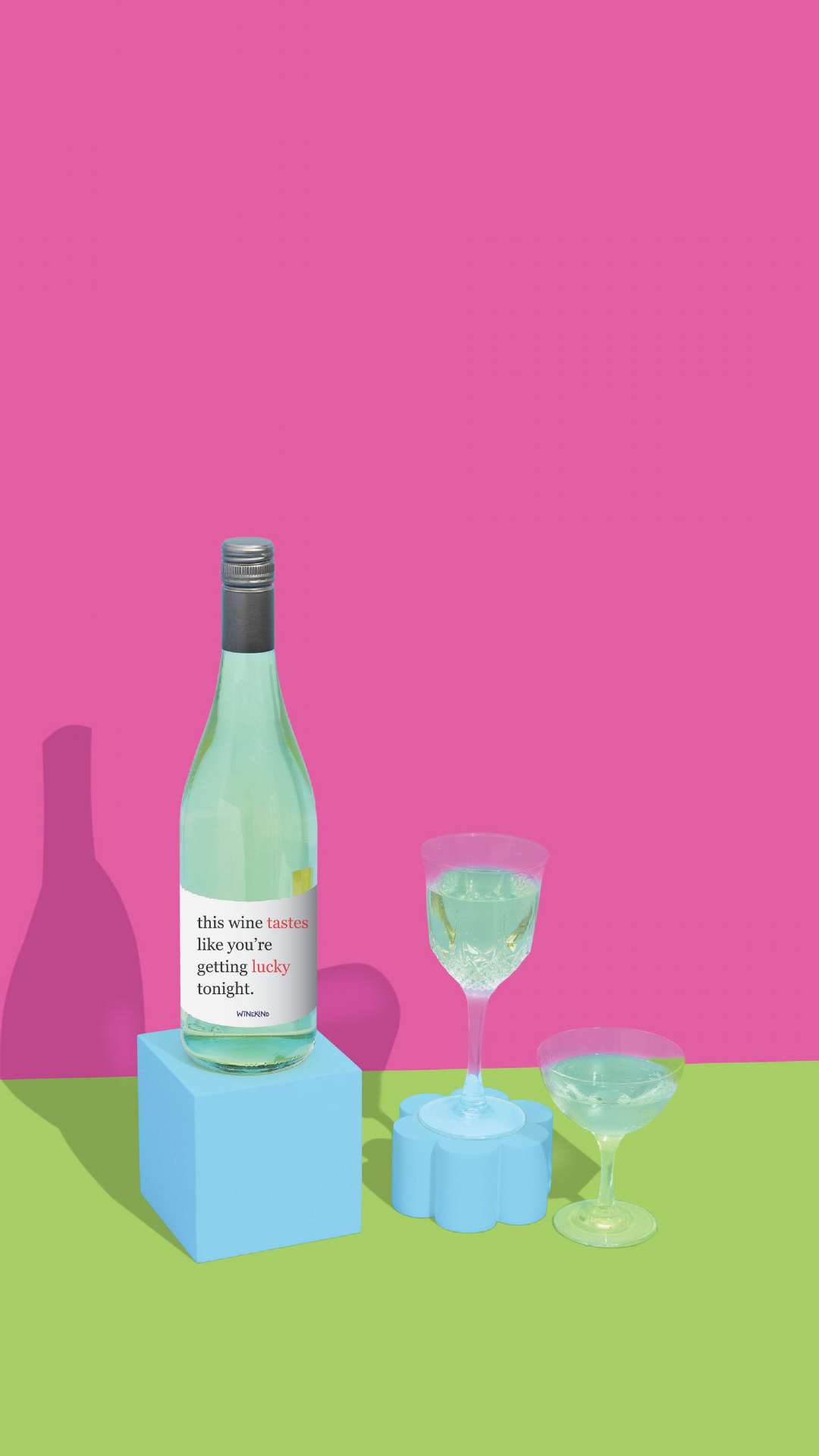 THIS WINE TASTES LIKE YOU'RE GETTING LUCKY TONIGHT